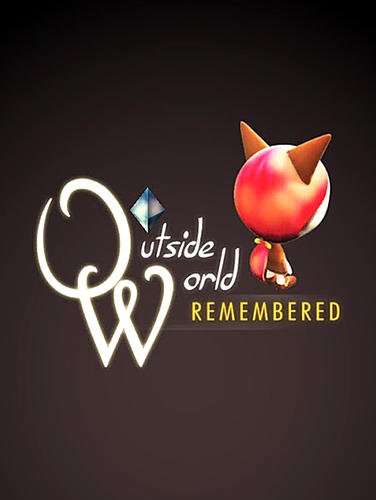 download Outside world: Remembered apk